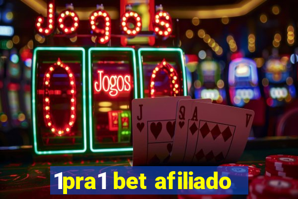 1pra1 bet afiliado